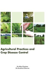 bokomslag Agricultural Practices and Crop Disease Control