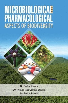 Microbiological and Pharmacological Aspects of Biodiversity 1