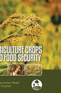 bokomslag Agriculture Crops and Food Security