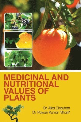 bokomslag Medicinal and Nutritional Values of Plants