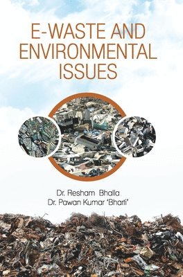 E-Waste and Environmental Issues 1