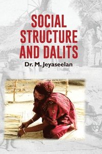 bokomslag Social Structure and Dalits