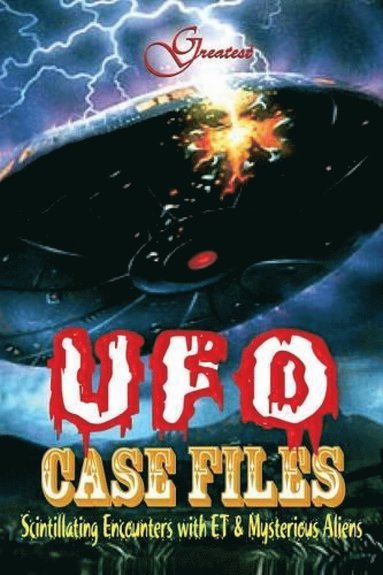 bokomslag Greatest UFO Case File