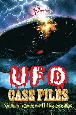 Greatest UFO Case File 1