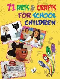 bokomslag 71 Arts & Crafts for School Children