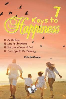 G.D. Budhiraja, G. D. Budhiraja - 7 Keys to Happines, Häftad