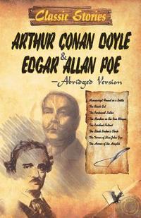 bokomslag Classic Stories of Arthur Conan Coyle Edgar & Allan Poe