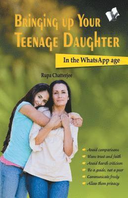 Bringing Up Your Teenage Daughter 1