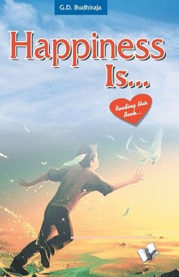 Happiness is?