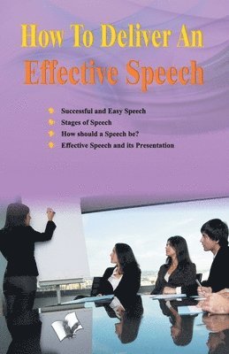 How to Deliver an Effective Speech 1