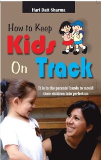 bokomslag How to Keep Kids on Track