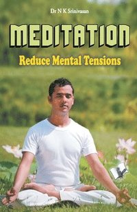 bokomslag Meditation - Reduce Mental Tensions