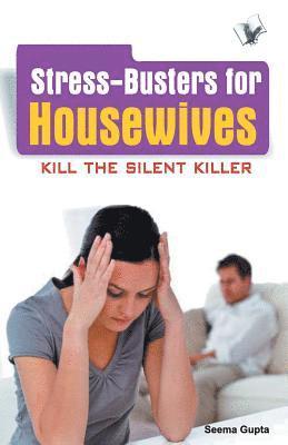 Seema Gupta - Stress Busters for Housewives, Häftad
