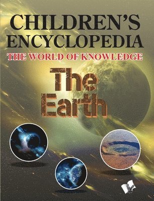 Manasvi Vohra - Children's Encyclopedia - the Earth, Häftad