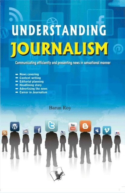 Barun Roy - Understanding Journalism, Häftad. Tillgänglighet: Lägg i varukorg