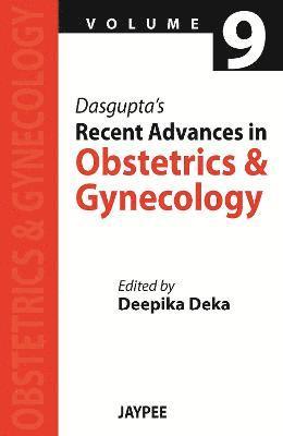 bokomslag Dasguptas Recent Advances in Obstetrics and Gynecology