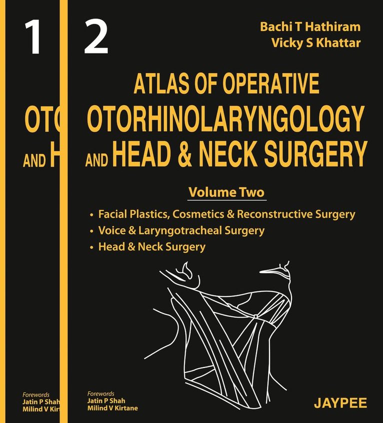Bachi T Hathiram, Vicky S Khattar - Atlas of Operative Otorhinolaryngology and Head and Neck Surgery (2 Vol Set), Inbunden