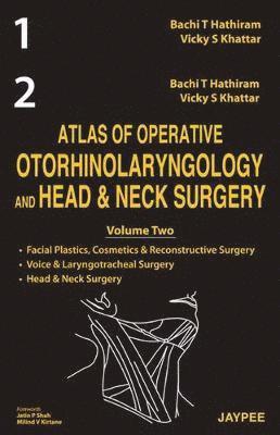 Atlas of Operative Otorhinolaryngology and Head and Neck Surgery (2 Vol Set) 1