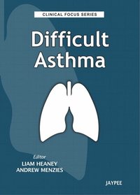 bokomslag Clinical Focus Series: Difficult Asthma