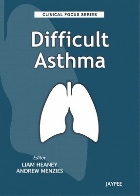 Clinical Focus Series: Difficult Asthma 1