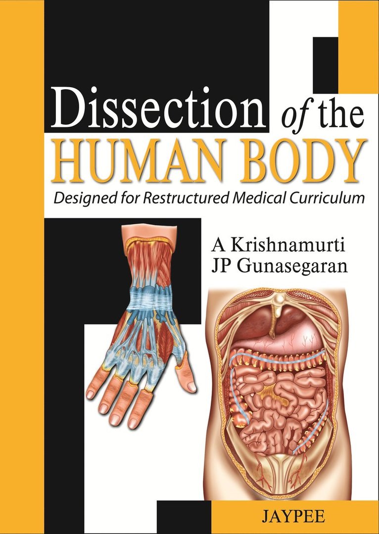 A Krishnamurthi, J P Gunasegaran - Dissection of the Human Body, Häftad