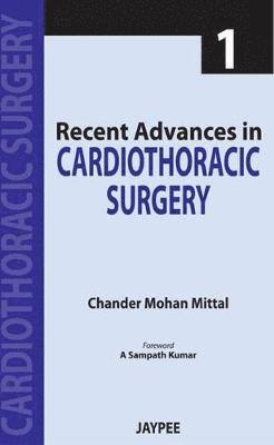 Recent Advances in Cardiothoracic Surgery - 1 1