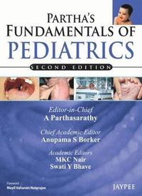 bokomslag Partha's Fundamentals of Pediatrics