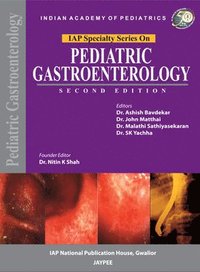 bokomslag IAP Specialty Series on Paediatric Gastroenterology