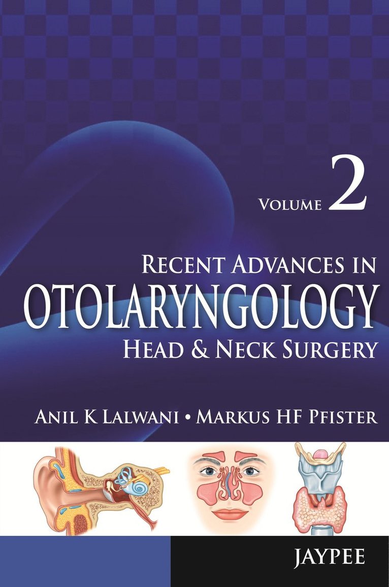 Anil K Lalwani, Markus HF Pfister - Recent Advances in Otolaryngology, Häftad