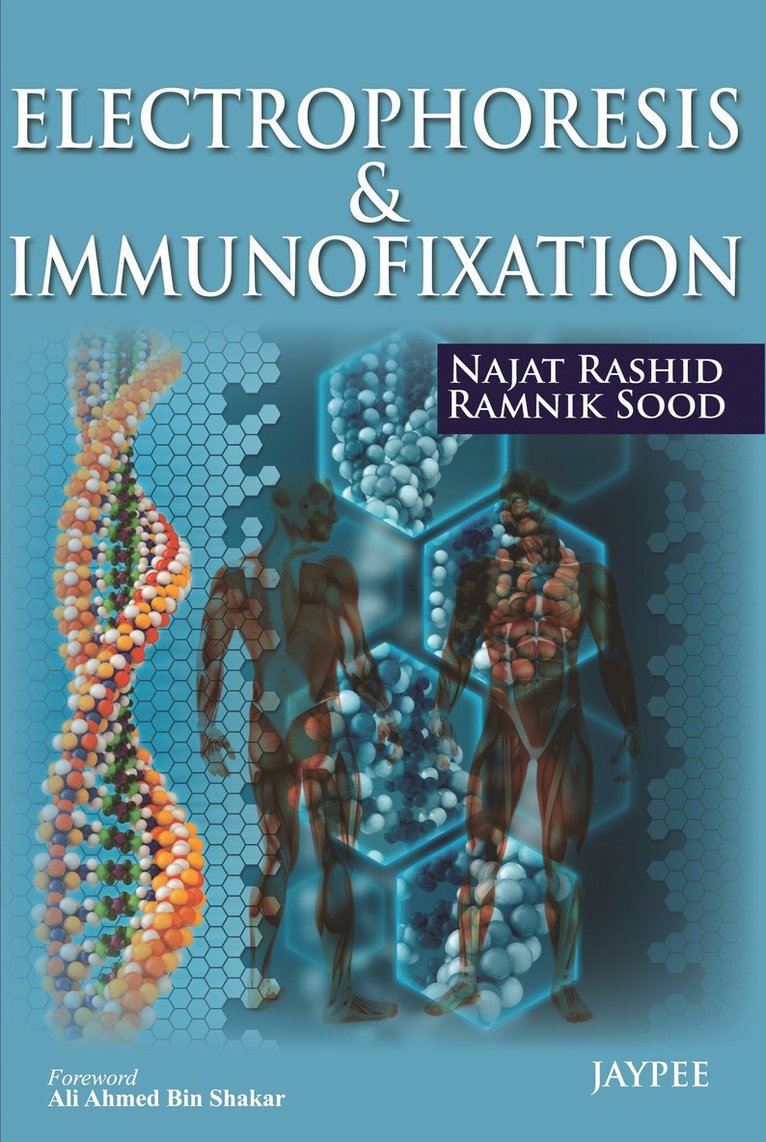 Najat Rashid, Ramnik Sood - Electrophoresis & Immunofixation, Inbunden