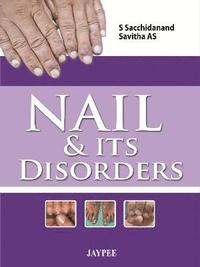 bokomslag Nail & Its Disorders