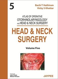 bokomslag Atlas of Operative Otorhinolaryngology and Head & Neck Surgery: Head and Neck Surgery