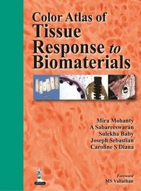 bokomslag Color Atlas of Tissue Response to Biomaterials