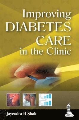 Improving Diabetes Care in the Clinic 1