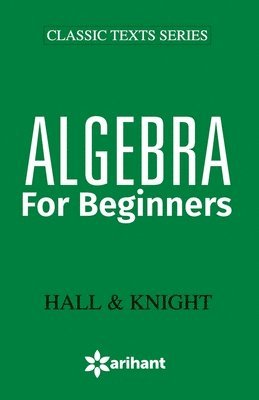 Hall, Knight, Hall,, Knight, - Algebra for Beginners, Häftad