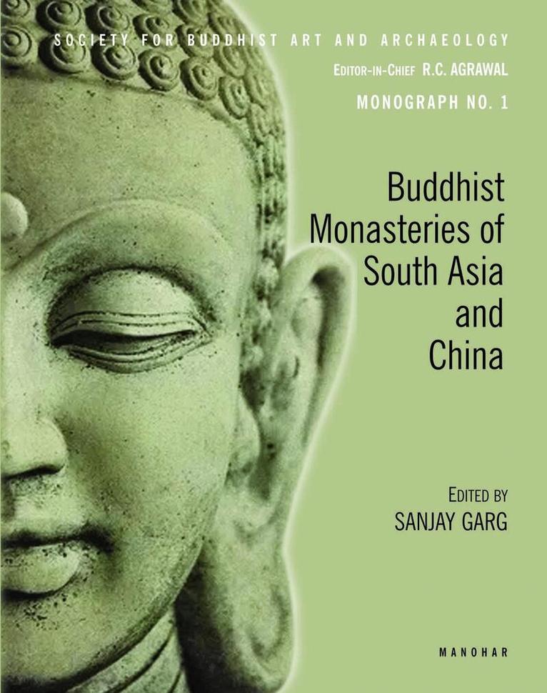 Sanjay Garg - Buddhist Monasteries of South Asia and China, Inbunden
