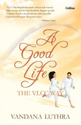 Luthra Vandana - Good Life, Häftad. Tillgänglighet: Lägg i varukorg