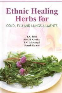 bokomslag Ethnic Healing Herbs for Cold Flu and Lung Ailments