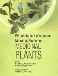 bokomslag Ethnobotanical Wisdom and Microbial Studies on Medicinal Plants