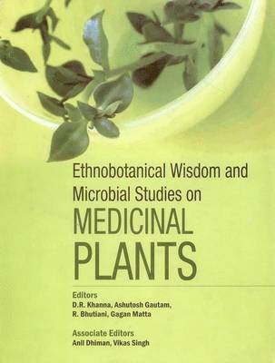 bokomslag Ethnobotanical Wisdom and Microbial Studies on Medicinal Plants