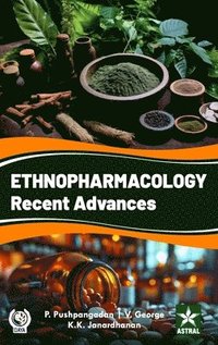 bokomslag Ethnopharmacology: Recent Advances