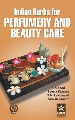 Indian Herbs for Perfumery and Beauty Care 1