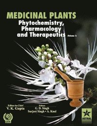 bokomslag Medicinal Plants: Phytochemistry Pharmacology and Therapeutics Vol 1