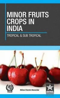 bokomslag Minor Fruit Crops of India