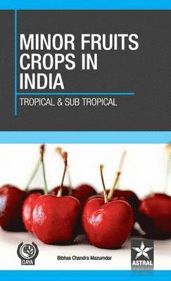 Minor Fruit Crops of India 1