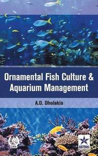 bokomslag Ornamental Fish Culture and Aquarium Management