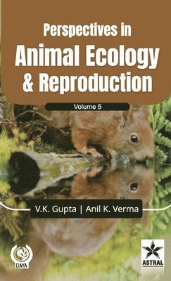 V. K. Gupta, V K Gupta - Perspectives in Animal Ecology and Reproduction Vol, Inbunden
