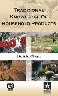 bokomslag Traditional Knowledge of Household Products