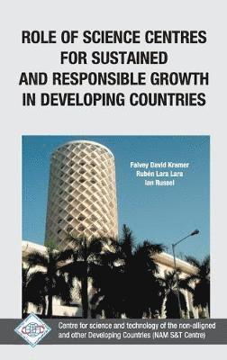 Role of Science Centres for Sustained and Responsible Growth in Developing Countries/Nam S&T Centre 1