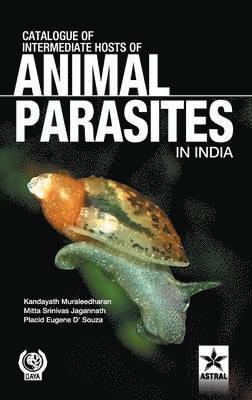 Catalogue of Intemediate Hosts of Animal Parasites in India 1